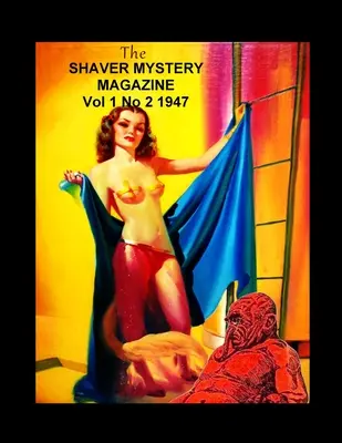 La rivista Shaver Mystery Vol 1 n. 2 1947 - The Shaver Mystery Magazine Vol 1 No 2 1947