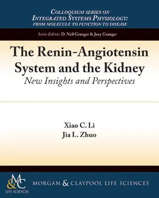 Il sistema renina-angiotensina e il rene: Nuove intuizioni e prospettive - The Renin-Angiotensin System and the Kidney: New Insights and Perspectives