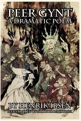 Peer Gynt: Poema drammatico - Peer Gynt: A Dramatic Poem