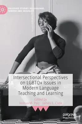 Prospettive intersettoriali sulle questioni LGBTQ+ nell'insegnamento e nell'apprendimento delle lingue moderne - Intersectional Perspectives on LGBTQ+ Issues in Modern Language Teaching and Learning