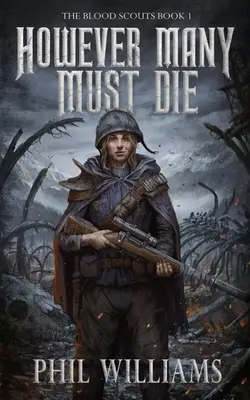 Per quanto molti debbano morire - However Many Must Die