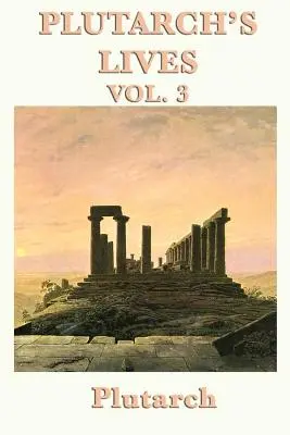 Vite di Plutarco Vol. 3 - Plutarch's Lives Vol. 3