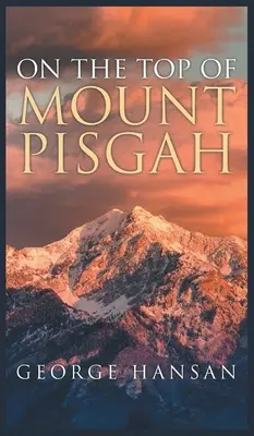 In cima al Monte Pisgah - On the Top of Mount Pisgah