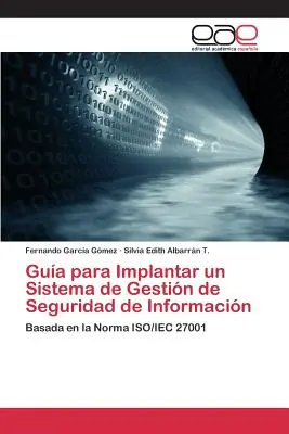 Guida all'implementazione di un sistema di gestione della sicurezza delle informazioni - Gua para Implantar un Sistema de Gestin de Seguridad de Informacin