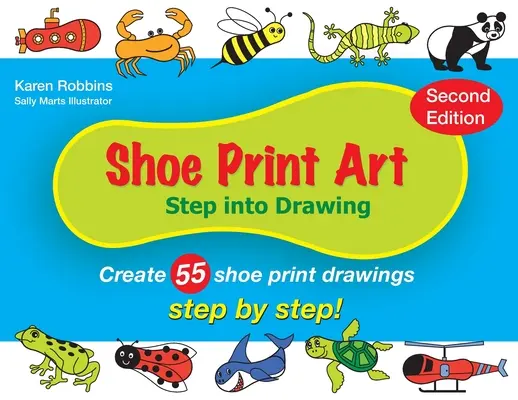 Arte della stampa delle scarpe: Un passo avanti nel disegno - Shoe Print Art: Step Into Drawing