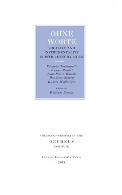 Ohne Worte: Vocalità e strumentalità nella musica del XIX secolo - Ohne Worte: Vocality and Instrumentality in 19th-Century Music