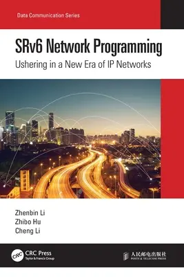 Programmazione di rete SRv6: L'inizio di una nuova era delle reti IP - SRv6 Network Programming: Ushering in a New Era of IP Networks