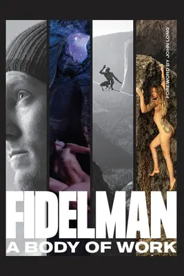 Fidelman: Un corpo di opere - Fidelman: A Body of Work