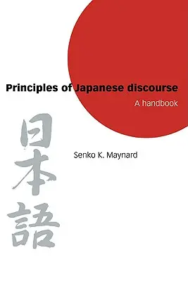 Principi del discorso giapponese: Un manuale - Principles of Japanese Discourse: A Handbook
