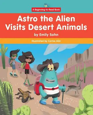 Astro l'alieno visita gli animali del deserto - Astro the Alien Visits Desert Animals