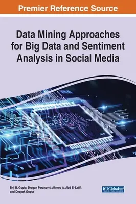 Approcci di data mining per i Big Data e l'analisi del sentiment nei social media - Data Mining Approaches for Big Data and Sentiment Analysis in Social Media
