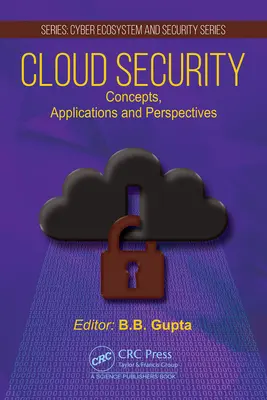Sicurezza nel cloud: Concetti, applicazioni e prospettive - Cloud Security: Concepts, Applications and Perspectives