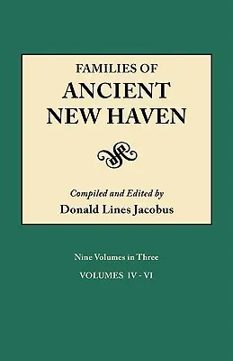 Famiglie dell'antica New Haven. Originariamente pubblicato come New Haven Genealogical Magazine, Volumi I-VIII [1922-1932] e Volume dell'indice incrociato [1939]. Nove - Families of Ancient New Haven. Originally Published as New Haven Genealogical Magazine, Volumes I-VIII [1922-1932] and Cross-Index Volume [1939]. Nine