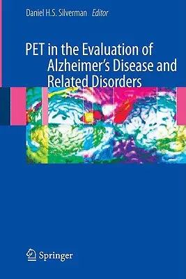 La Pet nella valutazione della malattia di Alzheimer e dei disturbi correlati - Pet in the Evaluation of Alzheimer's Disease and Related Disorders
