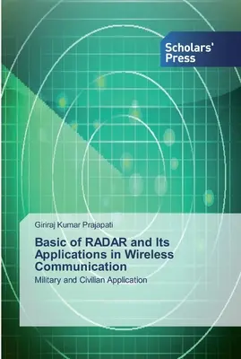 Nozioni di base sul RADAR e sue applicazioni nelle comunicazioni wireless - Basic of RADAR and Its Applications in Wireless Communication