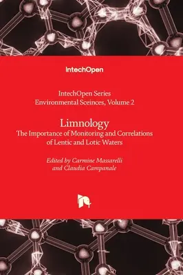 Limnologia - L'importanza del monitoraggio e delle correlazioni delle acque lentiche e litoranee - Limnology - The Importance of Monitoring and Correlations of Lentic and Lotic Waters