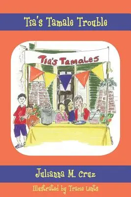 I problemi del tamale di Tia - Tia's Tamale Trouble