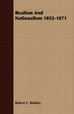 Realismo e nazionalismo 1852-1871 - Realism And Nationalism 1852-1871