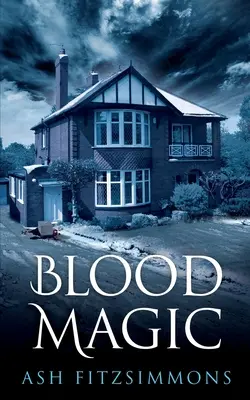 Magia del sangue: Magie Straniere, libro quarto - Blood Magic: Stranger Magics, Book Four