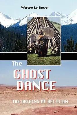 La danza degli spettri: Le origini della religione - The Ghost Dance: The Origins of Religion