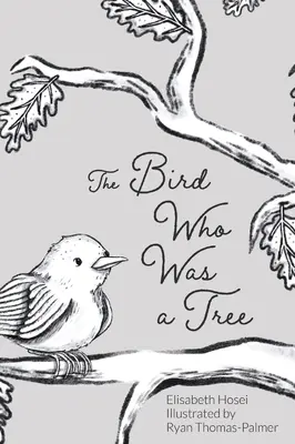 L'uccello che era un albero - The Bird Who Was a Tree
