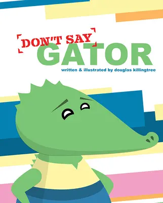 Non dire Gator - Don't Say Gator