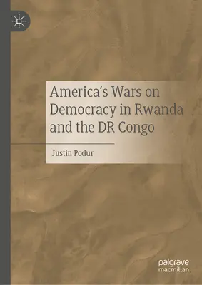 Le guerre dell'America contro la democrazia in Ruanda e in Congo - America's Wars on Democracy in Rwanda and the Dr Congo