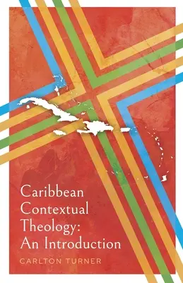 Teologia contestuale caraibica: Un'introduzione - Caribbean Contextual Theology: An Introduction