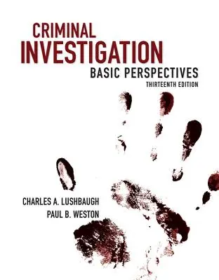 Investigazione criminale: Prospettive di base - Criminal Investigation: Basic Perspectives