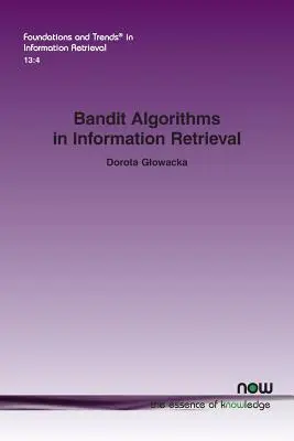 Algoritmi Bandit nel recupero delle informazioni - Bandit Algorithms in Information Retrieval