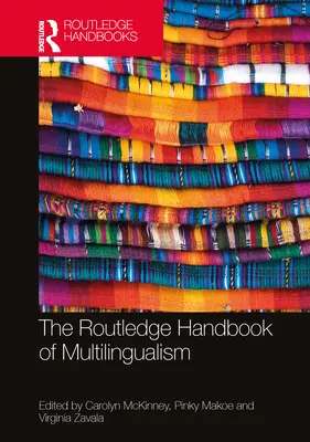 Il manuale Routledge del multilinguismo - The Routledge Handbook of Multilingualism