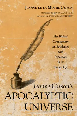 L'universo apocalittico di Jeanne Guyon - Jeanne Guyon's Apocalyptic Universe