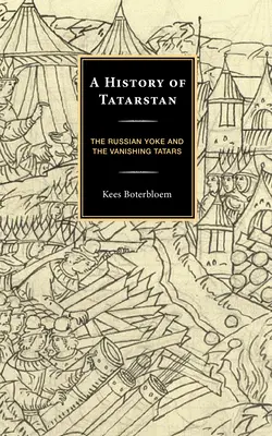 Storia del Tatarstan: Il giogo russo e la scomparsa dei tartari - A History of Tatarstan: The Russian Yoke and the Vanishing Tatars