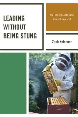 Condurre senza essere punti: Il leader didattico incontra l'apicoltore - Leading without Being Stung: The Instructional Leader Meets the Apiarist