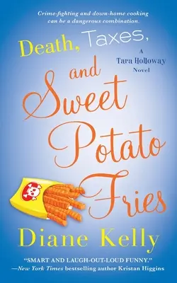 Morte, tasse e patatine dolci - Death, Taxes, and Sweet Potato Fries