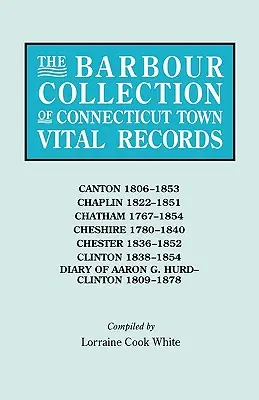 Collezione Barbour di documenti vitali delle città del Connecticut. Volume 6: Canton 1806-1853, Chaplin 1822-1851, Chatham 1767-1854, Cheshire 1780-1840, Chester 18 - Barbour Collection of Connecticut Town Vital Records. Volume 6: Canton 1806-1853, Chaplin 1822-1851, Chatham 1767-1854, Cheshire 1780-1840, Chester 18