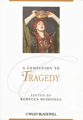 Un compagno della tragedia - A Companion to Tragedy