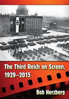 Il Terzo Reich sullo schermo, 1929-2015 - The Third Reich on Screen, 1929-2015