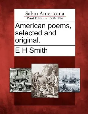 Poesie americane, scelte e originali. - American Poems, Selected and Original.