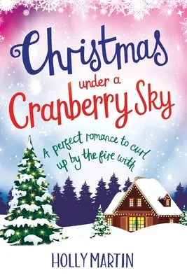Natale sotto il cielo dei mirtilli rossi: Edizione a stampa grande - Christmas under a Cranberry Sky: Large Print edition
