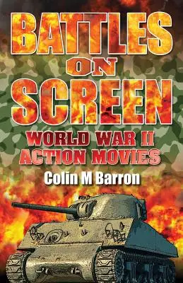 Battaglie sullo schermo: Film d'azione sulla Seconda Guerra Mondiale - Battles on Screen: World War II Action Movies