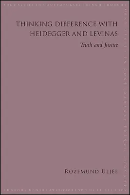 Pensare la differenza con Heidegger e Levinas: Verità e giustizia - Thinking Difference with Heidegger and Levinas: Truth and Justice
