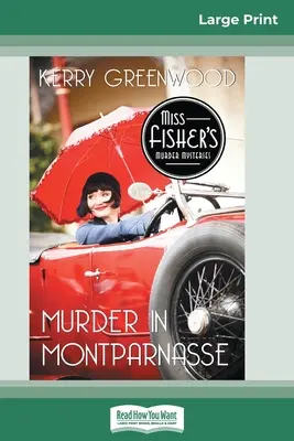 Omicidio a Montparnasse: Un mistero di Phyrne Fisher (edizione a caratteri grandi 16pt) - Murder in Montparnasse: A Phyrne Fisher Mystery (16pt Large Print Edition)