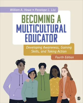 Diventare un educatore multiculturale: Sviluppare la consapevolezza, acquisire competenze e agire - Becoming a Multicultural Educator: Developing Awareness, Gaining Skills, and Taking Action