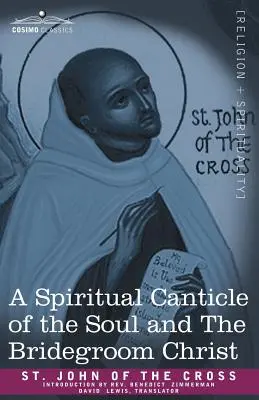 Un cantico spirituale dell'anima e dello sposo Cristo - A Spiritual Canticle of the Soul and the Bridegroom Christ
