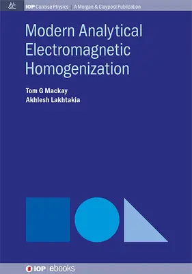 Omogeneizzazione elettromagnetica analitica moderna - Modern Analytical Electromagnetic Homogenization