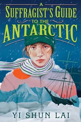 Guida di una suffragista all'Antartico - A Suffragist's Guide to the Antarctic
