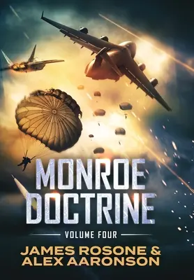 Dottrina Monroe: Volume IV - Monroe Doctrine: Volume IV
