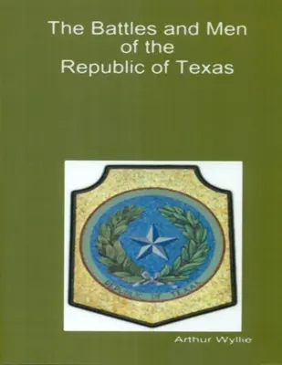 Battaglie e uomini della Repubblica del Texas - Battles and Men of the Republic of Texas