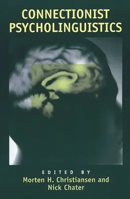 Psicolinguistica connessionista - Connectionist Psycholinguistics